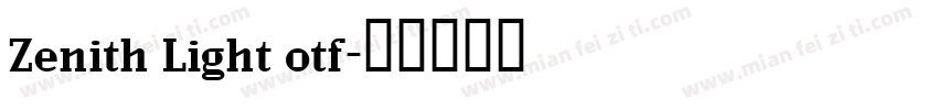 Zenith Light otf字体转换